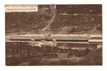 Postales: ESTACI&Oacute;N INTERNACIONAL DE CANFRANC. - Foto 1