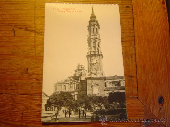 Postales: Interesante postal de Zaragoza.-Torre y Plaza de la Seo