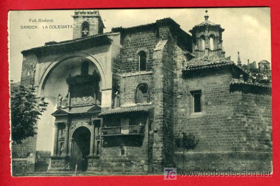 Postales: DAROCA, ZARAGOZA, LA COLEGIATA,     P41549 - Foto 1