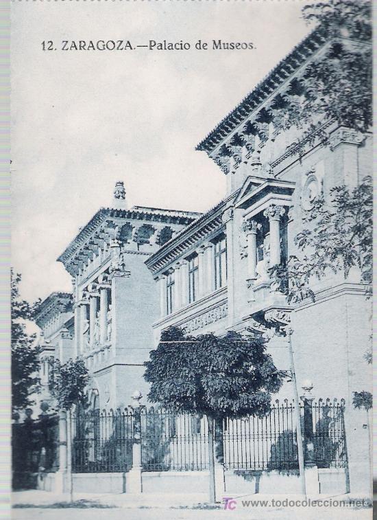Postales: Zaragoza.- Palacio de Museos. - Foto 1