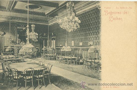 Postales: BENASQUE-LUCHON. EL CASINO. SALA DE JUEGOS. HACIA 1900.