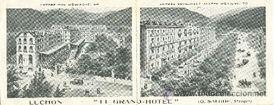 Postales: BENASQUE-LUCHON. GRAN HOTEL. POSTAL DOBLE. CIRCULADA A ESPA&Ntilde;A EN 1911.
