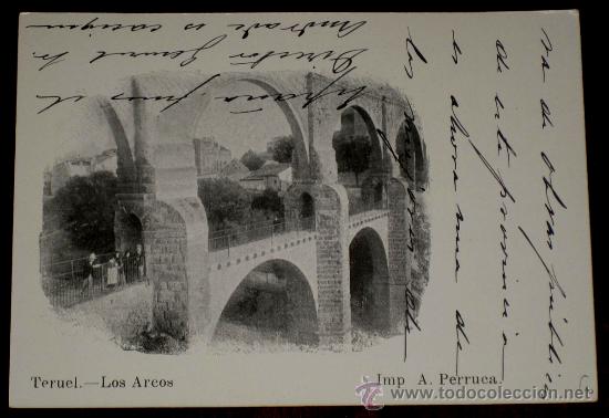Postcards: ANTIGUA FOTO POSTAL DE TERUEL - ARAGON - LOS ARCOS - IMP. DE A. PERRUCA - ESCRITA - NO CIRCULADA - E