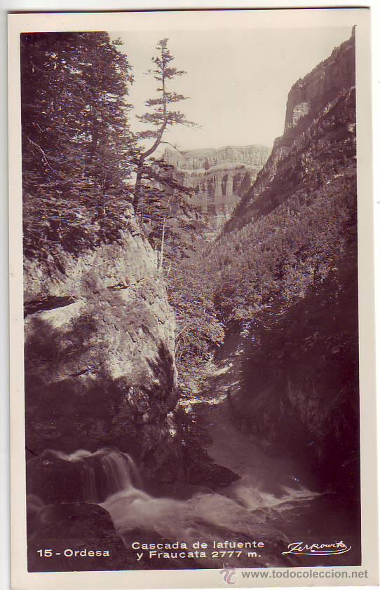 Postales: 15 - ordesa - cascada de lafuente y fraucata 2777m  - postal fotografica - talleres zerkowitz