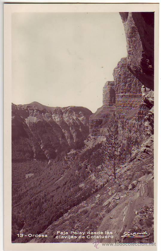 Postales: 13 - ordesa - faja pelay desde las clavijas de cotatuero  - postal fotografica - talleres zerkowitz