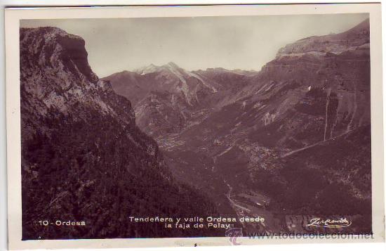 Postales: 10 - ordesa - tende&ntilde;era y valle ordesa desde la faja de pe - postal fotografica - talleres zerkowitz