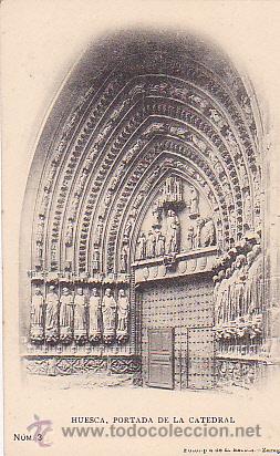 Postales: POSTAL HUESCA PORTADA DE LA CATEDRAL - Foto 1