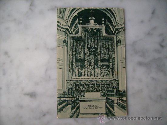 Postales: ZARAGOZA,ALTAR MAYOR DEL PILAR. - Foto 1