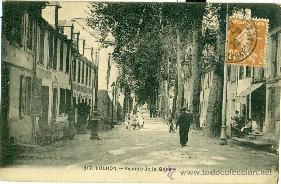 Postales: BENASQUE-LUCHON. AVENIDA DE LA ESTACI&Oacute;N. CIRCULADA EN 1928.