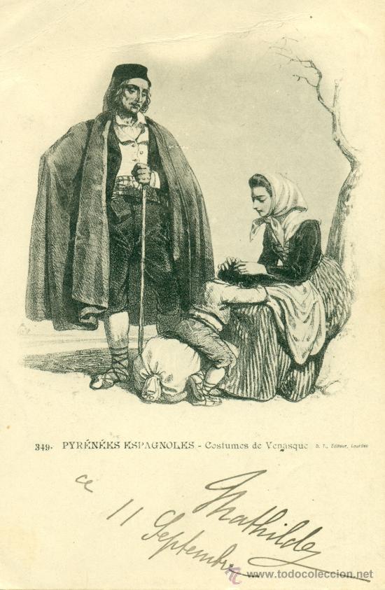 Postales: PIRINEOS. BENASQUE. TRAJES T&Iacute;PICOS. CIRCULADA EN 1901. - Foto 1
