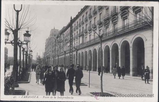 Postales: ZARAGOZA.- PASEO DE LA INDEPENDENCIA