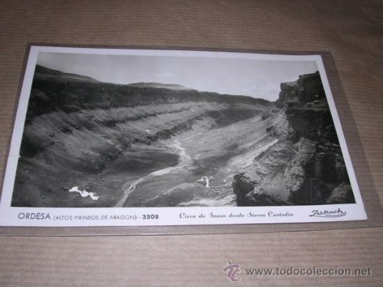 Postales: ORDESA (ALTO PIRINEO DE ARAGON ) 3508 CIRCO DE SOASO DESDE SIERRA CUSTODIA  ZERKOWITZ 14X9 CM.