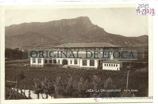 Postales: (PS-28018)POSTAL FOTOGRAFICA DE JACA-LA UNIVERSIDAD