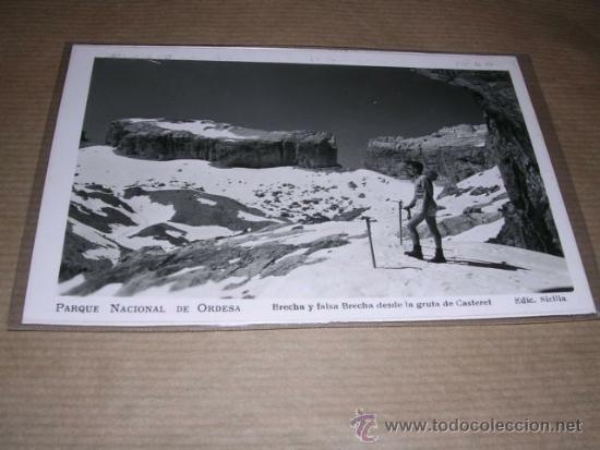 Postales: PARQUE NACIONAL DE ORDESA ,BRECHA Y FALSA BRECHA DESDE LA GRUTA DE CASTERET EDT. SICILIA