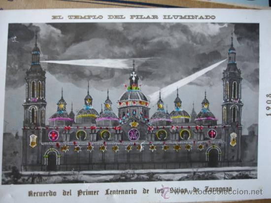 Postales: 1 CENTENARIO SITIO ZARAGOZA.1908.PILAR ILUMINADO - Foto 1