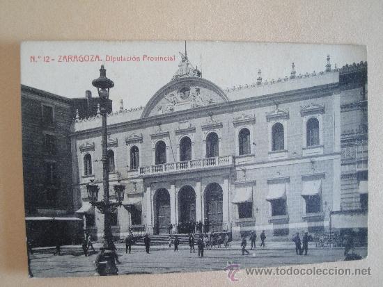 Postales: Zaragoza. Diputaci&oacute;n Provincial. - Foto 1