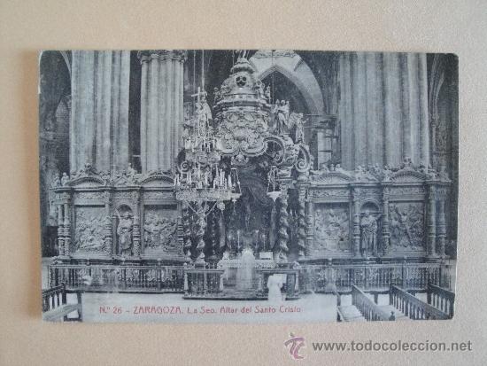 Postales: Zaragoza. La Seo. Altar del Santo Cristo. - Foto 1