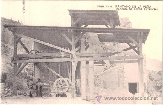 Postales: Pantano de La Pe&ntilde;a. F&aacute;brica de arena artificial. Hauser y Menet. Serie B.-16.