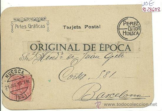 Postales: (PS-28608)POSTAL PUBLICITARIA DE HUESCA-ARTES GRAFICAS PEREZ DITOR