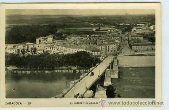 Postales: POSTAL ZARAGOZA EL PUENTE Y EL ARRABAL - Foto 1