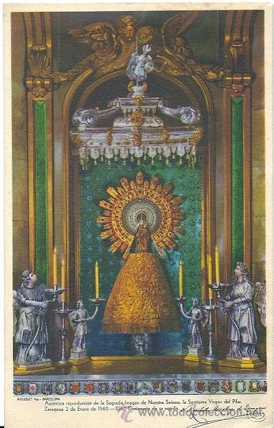 Postales: 0891C - VIRGEN DEL PILAR - UNICA ESTAMPA OFICIAL DEL CENTENARIO A&Ntilde;O 1940 - RIUSSET
