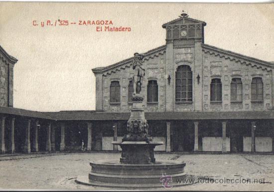 Postales: ZARAGOZA EL MATADERO. C Y A 325 - Foto 1