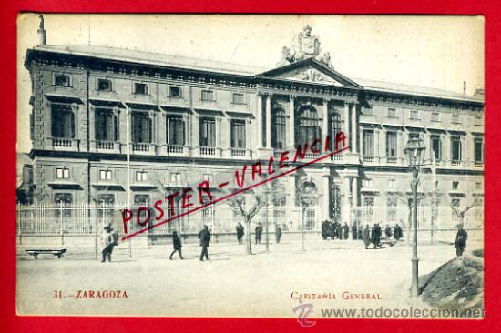 Postales: POSTAL ZARAGOZA, CAPITANIA GENERAL,  P74934 - Foto 1