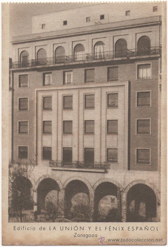 Postales: ZARAGOZA.- EDIFICIO DE LA UNI&Oacute;N Y EL F&Eacute;NIX ESPA&Ntilde;OL. - Foto 1