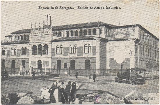 Postales: EXPOSICI&Oacute;N DE ZARAGOZA.- EDIFICIO DE ARTES &Eacute; INDUSTRIAS. (1.908). - Foto 1
