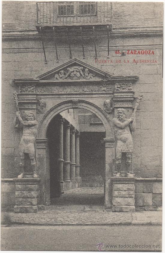 Postales: ZARAGOZA.- PUERTA DE LA AUDIENCIA. - Foto 1