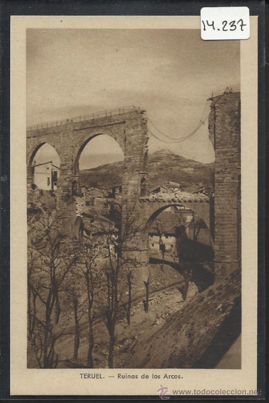 Postales: TERUEL - RUINAS DE LOS ARCOS  (14.237) - Foto 1
