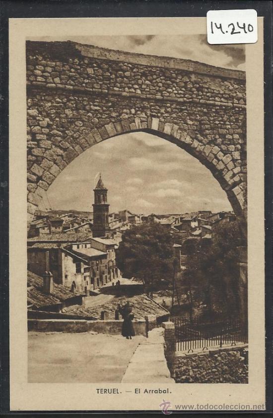 Postales: TERUEL - EL ARRABAL  (14.240) - Foto 1