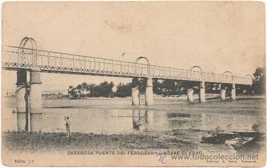 Postales: ZARAGOZA.- PUENTE DEL FERROCARRIL SOBRE EL EBRO. - Foto 1