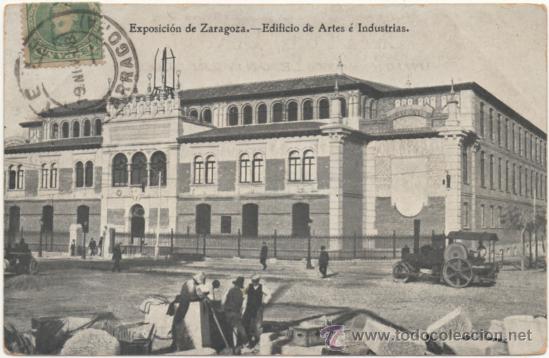 Postales: EXPOSICI&Oacute;N DE ZARAGOZA.- EDIFICIO DE ARTES &Eacute; INDUSTRIAS. (1908). - Foto 1