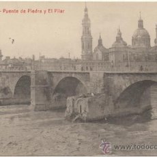 Postales: ZARAGOZA.- PUENTE DE PIEDRA Y EL PILAR. (C.1915).