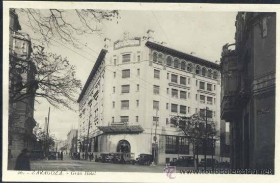 Postales: ZARAGOZA.- GRAN HOTEL - Foto 1