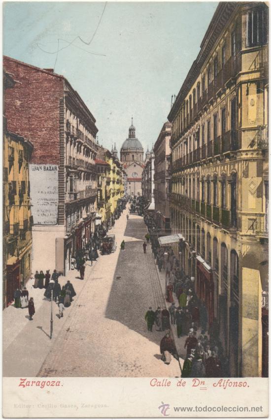 Postales: ZARAGOZA.- CALLE DE DON ALFONSO. - Foto 1