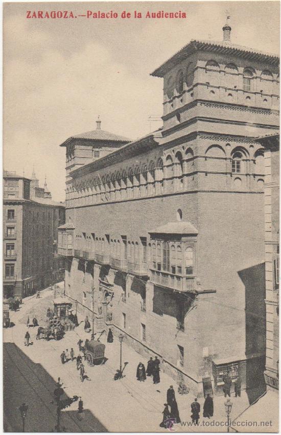 Postales: ZARAGOZA.- PALACIO DE LA AUDIENCIA. - Foto 1
