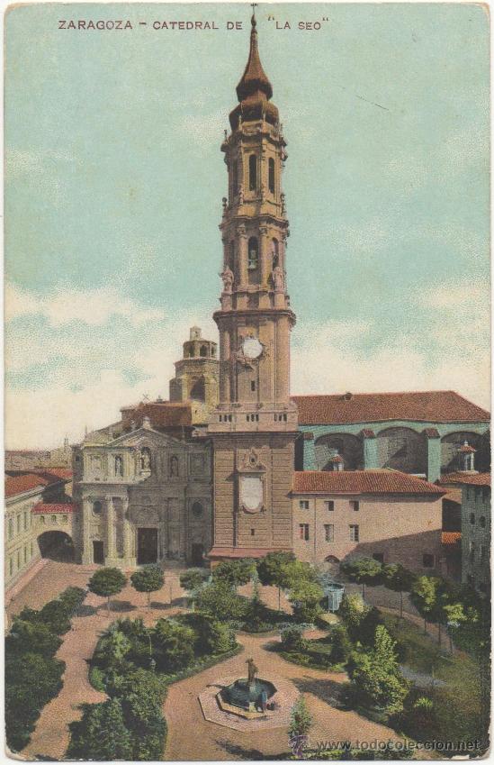 Postales: ZARAGOZA.- CATEDRAL DE ``LA SEO&acute;&acute;. - Foto 1