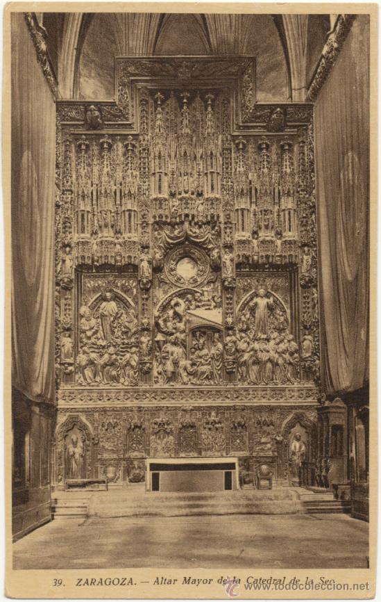 Postales: ZARAGOZA.- ALTAR MAYOR DE LA CATEDRAL DE LA SEO. - Foto 1