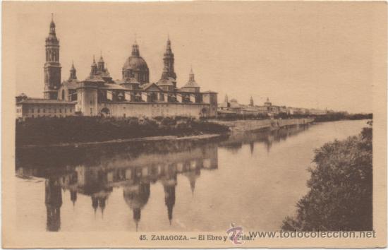 Postales: ZARAGOZA.- EL EBRO Y EL PILAR. - Foto 1