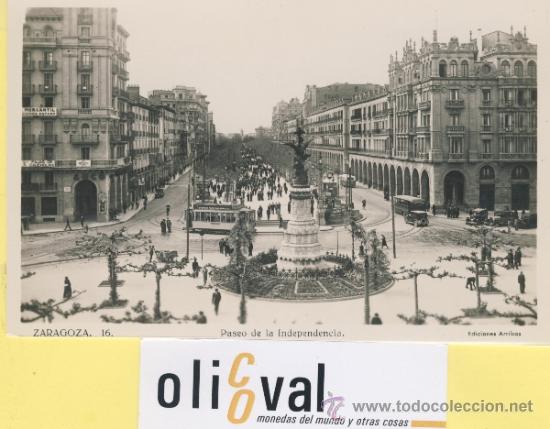 Postales: POSTA-ZARAGOZA-16 PASEO DE LA INDEMPENDENCIA -ARRIBAS -P-01614