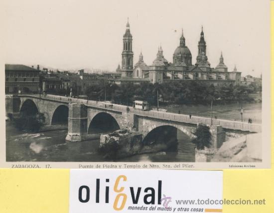 Postales: POSTA-ZARAGOZA-17 PUENTE DE PIEDRA -ARRIBAS -P-01615