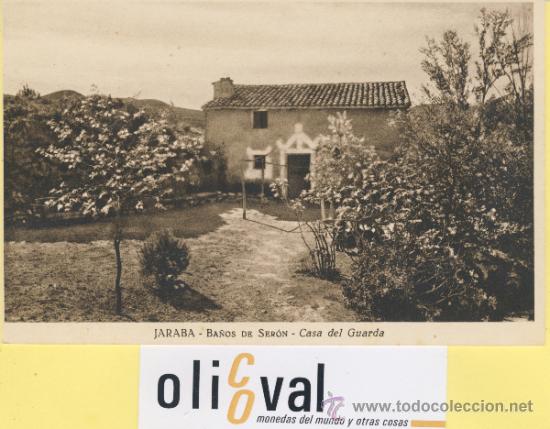 Postales: POSTAL-ZARAGOZA-JARABA BA&Ntilde;OS DE SERON.CASA DEL GUARDA HAUSET -P-01639