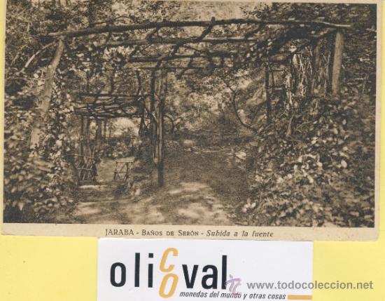 Postales: POSTAL-ZARAGOZA-JARABA BA&Ntilde;OS DE SERON.SUBIDA A LA FUENTE HAUSET -P-01643