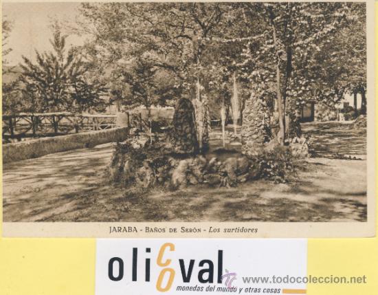 Postales: POSTAL-ZARAGOZA-JARABA BA&Ntilde;OS DE SERON.LOS SURTIDORES  HAUSET -P-01645