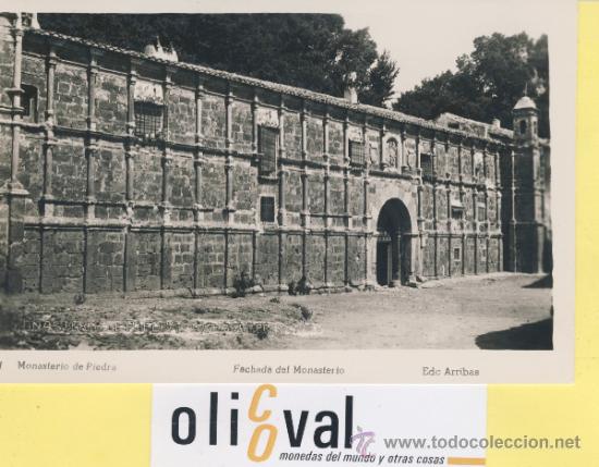 Postales: POSTAL-ZARAGOZA-1 MONASTERIO DE PIEDRA -FACHADA PRINCIPAL-ARRIBAS  -P-01654