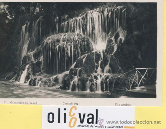 Postales: POSTAL-ZARAGOZA-2 MONASTERIO DE PIEDRA -CASCADA IRIS -ARRIBAS  -P-01655