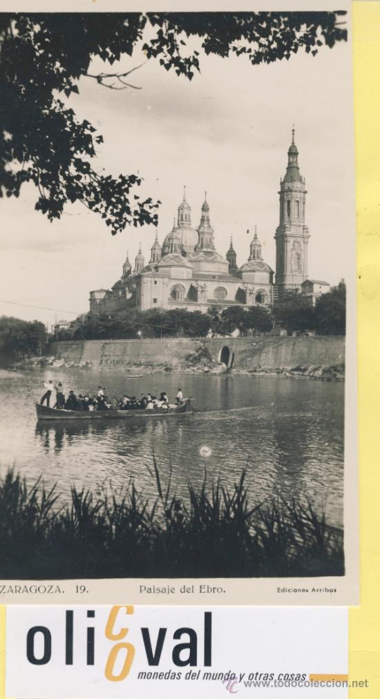 Postales: POSTAL-ZARAGOZA-19-EL PILAR -PAISAJE EL EBRO   -ARRIBAS   -P-01662