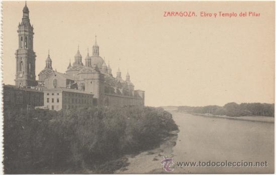 Postales: ZARAGOZA.- EBRO Y TEMPLO DEL PILAR. - Foto 1